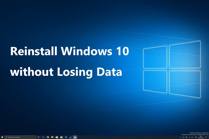 Reinstall Windows 10 Without Losing Data