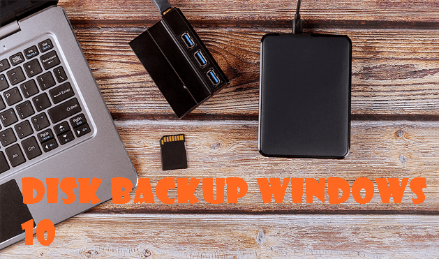 Disk Backup Windows 10