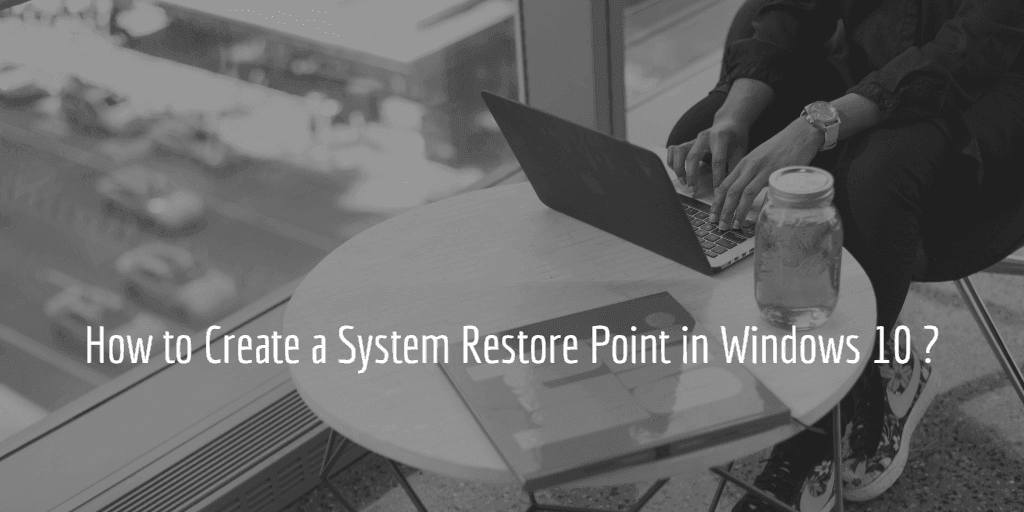 How To Create System Point Windows 10