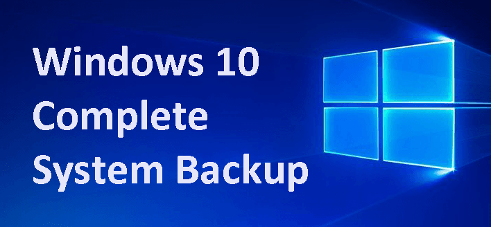 Windows 10 Complete System Backup