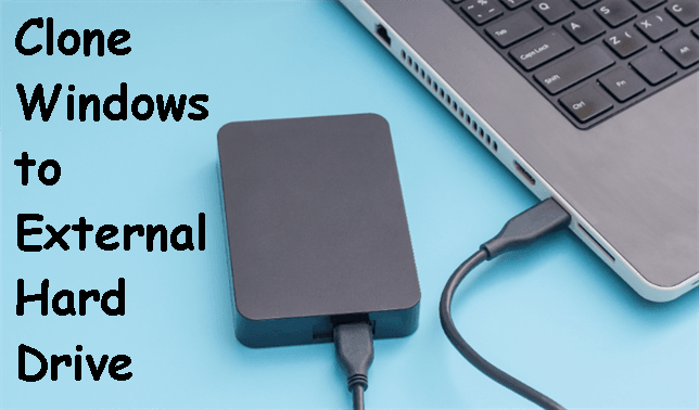 Clone Windows to External Hard Drive