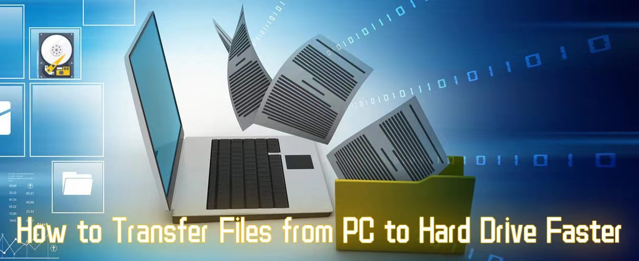 How to Transfer Files from PC to Hard Drive Faster