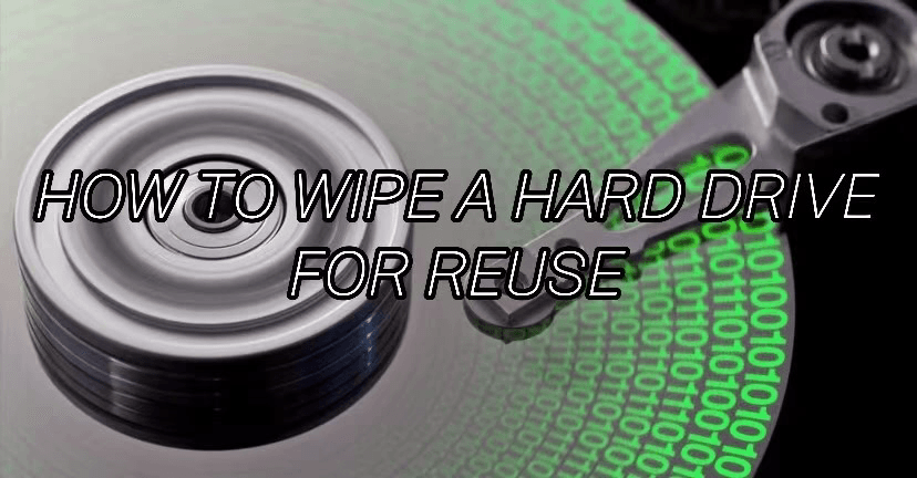 How to Wipe a Hard Drive for Reuse