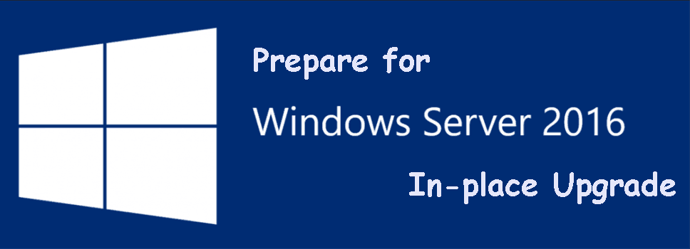 Prepare for Windows Server In-place Upgrade