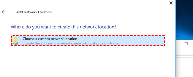 Choose Custome Network Location